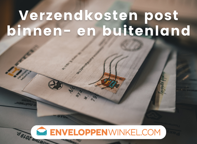Verzendkosten enveloppen voor binnen- en buitenland 