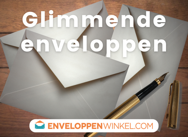 Welke glimmende enveloppen vindt u bij Enveloppenwinkel.com?