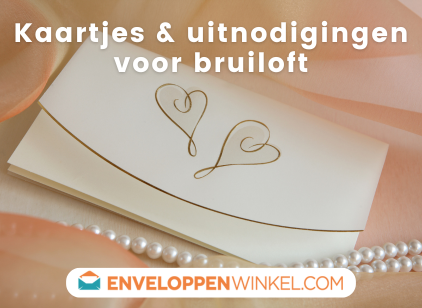 Welke kaartjes en uitnodigingen stuur ik voor een trouwerij?